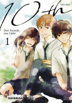 10th - DREI FREUNDE, EINE LIEBE 1 von YUKO INARI