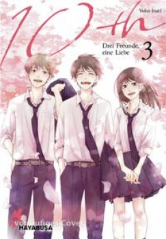 10th - DREI FREUNDE, EINE LIEBE 3 von YUKI INARI