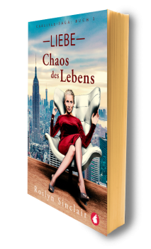 LIEBE - CHAOS DES LEBENS von ROSLYN SINCLAIR