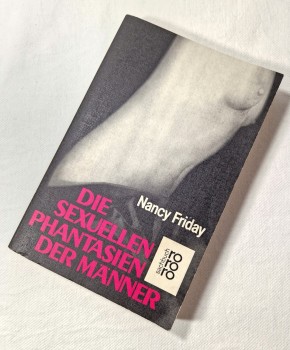 DIE SEXUELLEN PHANTASIEN DER MÄNNER von NANCY FRIDAY