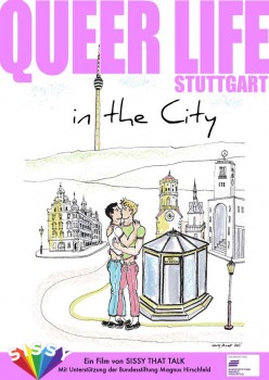 QUEER LIFE IN THE CITY: STUTTGART von SISSY THAT TALK (Regie)