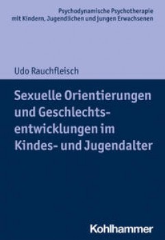 SEXUELLE ORIENTIERUNGEN UND GESCHLECHTSENTWICKLUNGEN IM KINDES- UND JUGENDALTER von