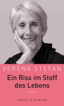 EIN RISS IM STOFF DES LEBENS von VERENA STEFAN