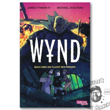 WYND 2: DIE FLUCHT DES PRINZEN von JAMES TYNION IV (Autor) & MICHAEL DIALYNAS (Illustration)
