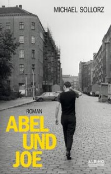 ABEL UND JOE von MICHAEL SOLLORZ
