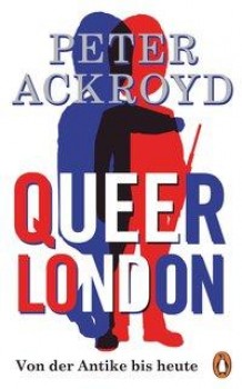 QUEER LONDON von PETER ACKROYD