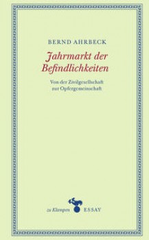JAHRMARKT DER BEFINDLICHKEITEN von BERND AHRBECK