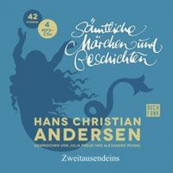 SÄMTLICHE MÄRCHEN UND GESCHICHTEN von HANS CHRISTIAN ANDERSEN (Hörbuch)