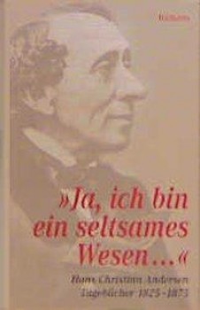 JA, ICH BIN EIN SELTSAMES WESEN von HANS CHRISTIAN ANDERSEN
