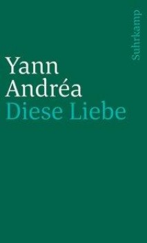DIESE LIEBE von YANN ANDRÉA