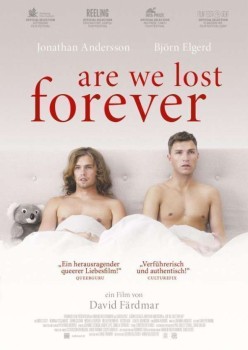ARE WE LOST FOREVER von DAVID FÄRDMAR (Regie)