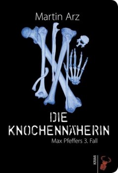 DIE KNOCHENNÄHERIN von MARTIN ARZ