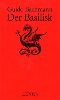 DER BASILISK von GUIDO BACHMANN