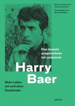 DAS MUSSTE AUSGERECHNET MIR PASSIEREN von HARRY BAER