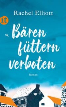 BÄREN FÜTTERN VERBOTEN von RACHE L ELLIOTT