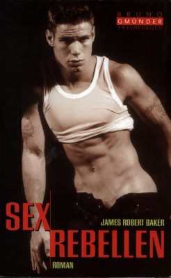SEXREBELLEN von JAMES ROBERT BAKER