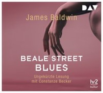 BEALE STREET BLUES von JAMES BALDWIN [Hörbuch]