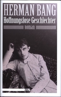 HOFFNUNGSLOSE GESCHLECHTER von HERMAN BANG