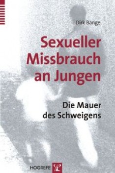 SEXUELLER MISSBRAUCH AN JUNGEN von DIRK BANGE