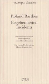 BEGEBENHEITEN / INCIDENTS von ROLAND BARTHES