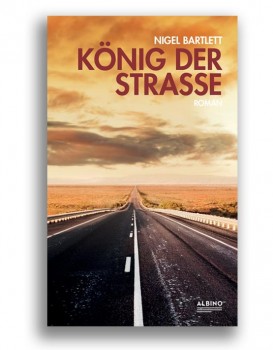 KÖNIG DER STRASSE von NIGEL BARTLETT