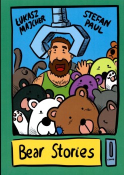 BEAR STORIES von LUKASZ MAJCHER & STEFAN PAUL