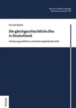 DIE GLEICHGESCHLECHTLICHE EHE IN DEUTSCHLAND von CORRADO BECKER