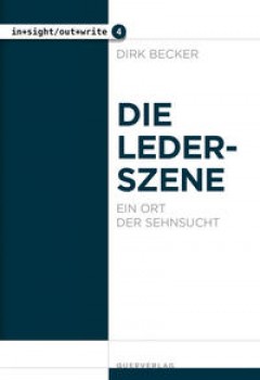 DIE LEDERSZENE von DIRK BECKER
