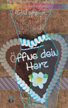 ÖFFNE DEIN HERZ von HANNA BERGHOFF