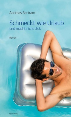 SCHMECKT WIE URLAUB UND MACHT NICHT DICK von ANDREAS BERTRAM