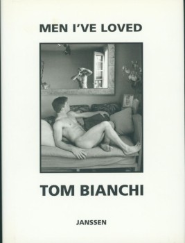 MEN I´VE LOVED von TOM BIANCHI