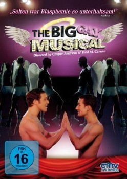 THE BIG GAY MUSICAL von CASPER ANDREAS & FRED M. CARUSO (Regie)