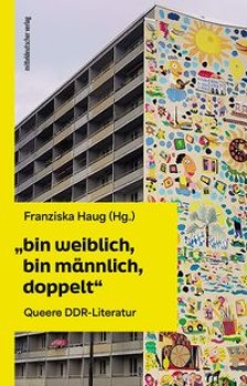 BIN WEIBLICH, BIN MÄNNLICH, DOPPELT von FRANZISKA HAUG (Herausgeberin)