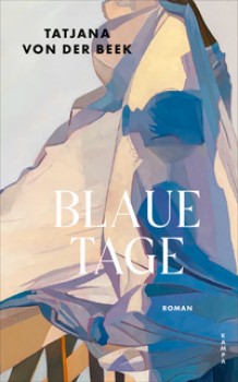BLAUE TAGE von TATJANA VON DER BEEK