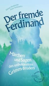 DER FREMDE FERDINAND von HEINER BOEHNCKE & HANS SARKOWICZ (Herausgeber)