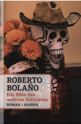 DIE NÖTE DES WAHREN POLIZISTEN von ROBERTO BOLAÑO