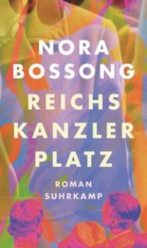 REICHSKANZLERPLATZ von NORA BOSSONG