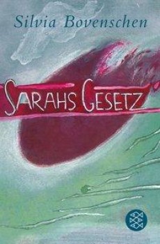 SARAHS GESETZ von SILVIA BOVENSCHEN