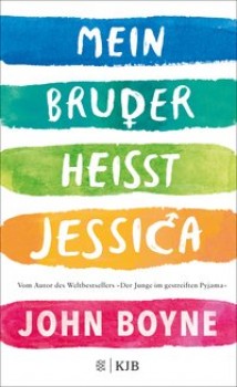 MEIN BRUDER HEISST JESSICA von JOHN BOYNE
