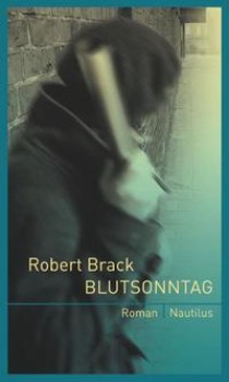 BLUTSONNTAG von ROBERT BRACK