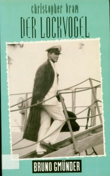 DER LOCKVOGEL von CHRISTOPHER BRAM