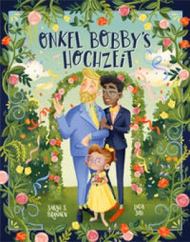 ONKEL BOBBY´S HOCHZEIT von SARAH S. BRANNEN (Text) & LUCIA SOTO (Ill.)