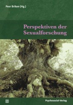 PERSPEKTIVEN DER SEXUALFORSCHUNG von PEER BRIKEN (Herausgeber)