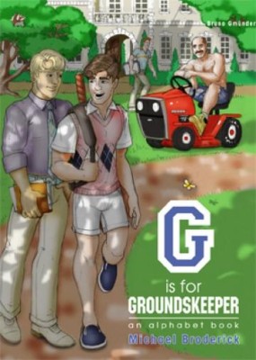 G IS FOR GROUNDSKEEPER von MICHAEL BRODERICK