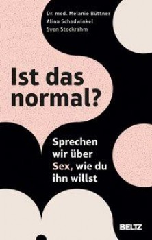 IST DAS NORMAL? von MELANIE BÜTTNER, ALINA SCHADWINKEL & SVEN STOCKRAHM