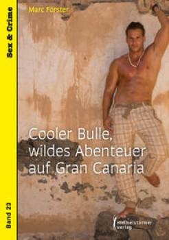 COOLER BULLE, WILDES ABENTEUER AUF GRAN CANARIA von MARC FÖRSTER