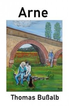 ARNE. SCHWULE NOVELLE von THOMAS BUSSALB