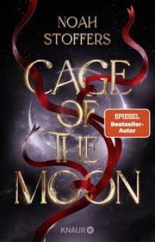 CAGE OF THE MOON von NOAH STOFFERS