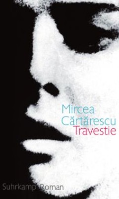 TRAVESTIE von MIRCEA CARTARESCU