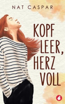 KOPF LEER, HERZ VOLL von NAT CASPAR